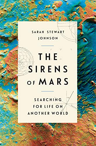 Sarah Stewart Johnson/The Sirens of Mars@Searching for Life on Another World