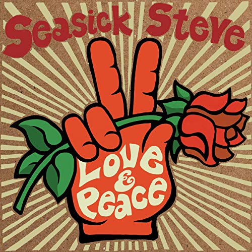 Seasick Steve Love & Peace 