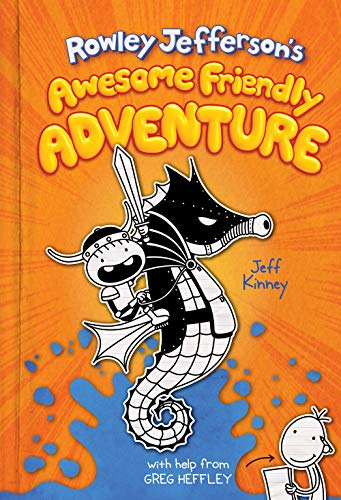 Jeff Kinney/Rowley Jefferson's Awesome Friendly Adventure