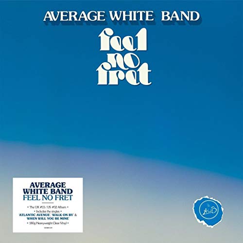 Average White Band/Feel No Fret