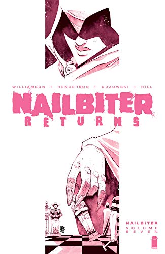 Joshua Williamson/Nailbiter Volume 7@ Nailbiter Returns