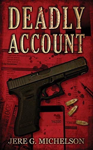 Jere G. Michelson/Deadly Account