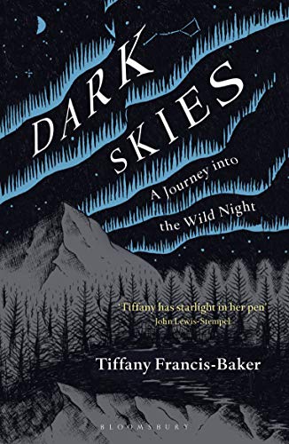 Tiffany Francis-Baker/Dark Skies@A Journey Into the Wild Night