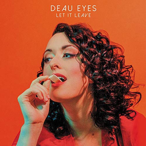 Deau Eyes/Let It Leave