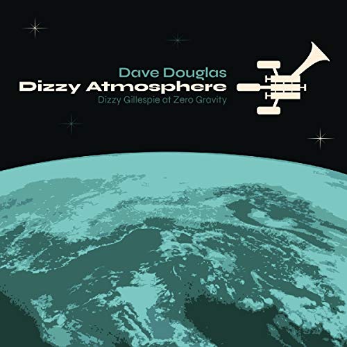 Dave Douglas/Dizzy Atmopshere