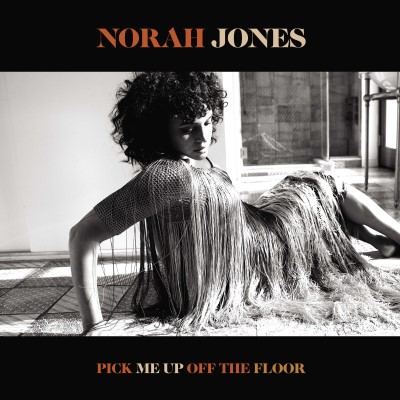 Norah Jones/Pick Me Up Off The Floor