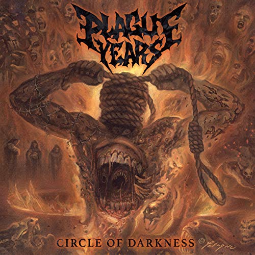Plague Years/Circle Of Darkness