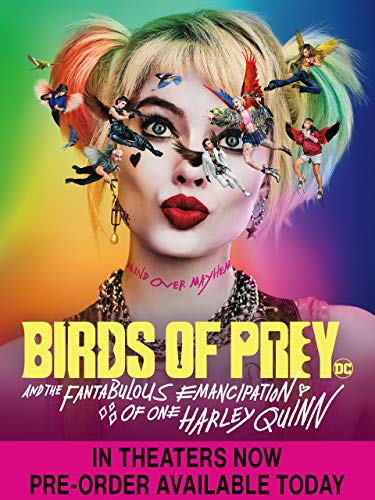 Birds of Prey: And the Fantabulous Emancipation of One Harley Quinn/Robbie/Winstead/Perez@4KUHD@R
