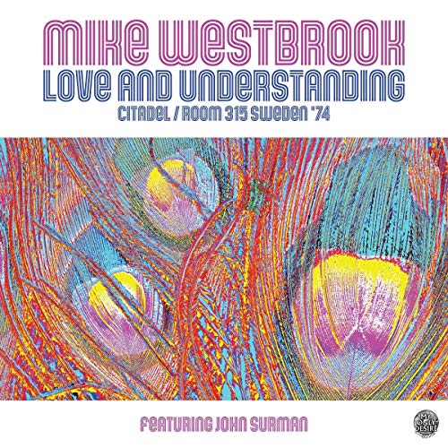 Mike Westbrook/Love & Understanding: Citadel