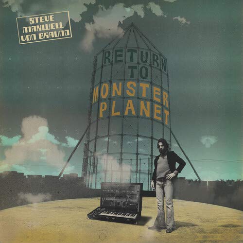 Steve Maxwell Von Braund/Return To Monster Planet@LP