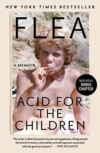 Flea/Acid for the Children@A Memoir