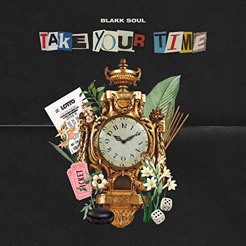 Blakk Soul Take Your Time 