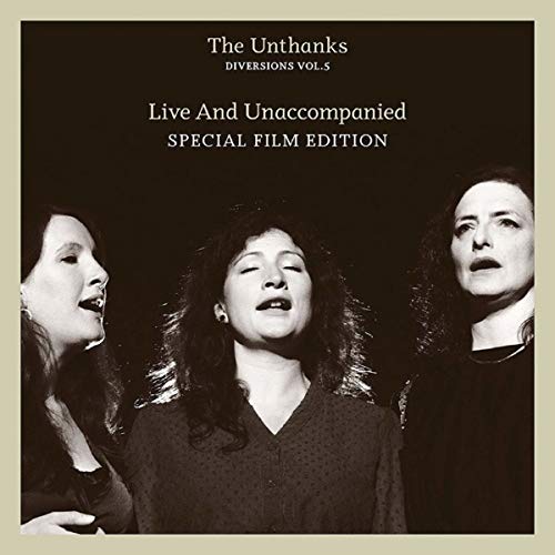 Unthanks/Diversions Vol.5: Live And Una