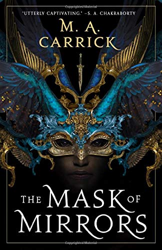 M. A. Carrick/The Mask of Mirrors