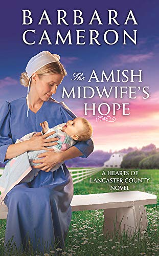 Barbara Cameron/The Amish Midwife's Hope