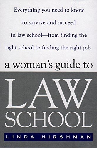 Linda R. Hirshman/A Woman's Guide to Law School
