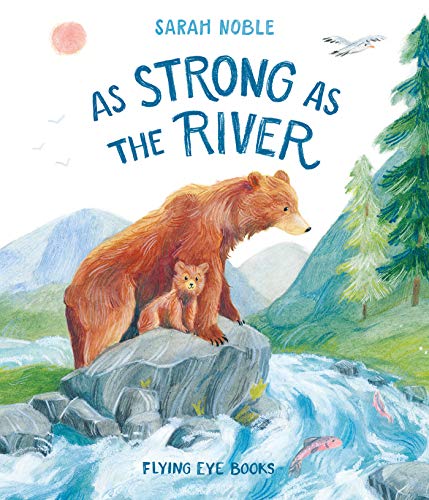 Sarah Noble/As Strong as the River