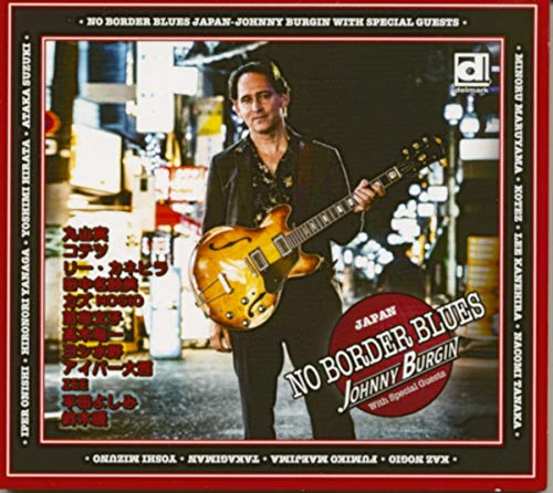 Johnny Burgin/No Border Blues@Amped Exclusive