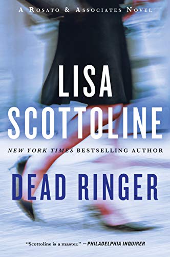 Lisa Scottoline/Dead Ringer@ A Rosato & Associates Novel