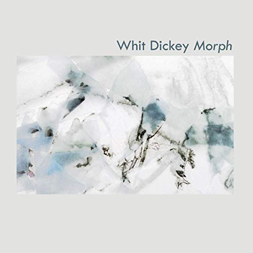 Whit Dickey/Morph@2CD