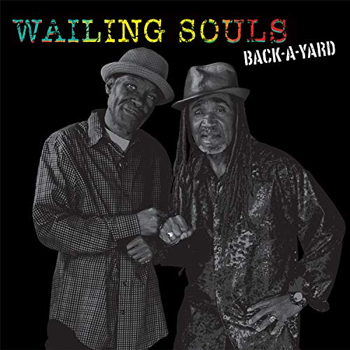 Wailing Souls/Back A Yard