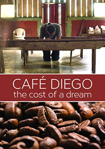 Café Diego: The Cost Of A Dream/Café Diego: The Cost Of A Dream@DVD@NR