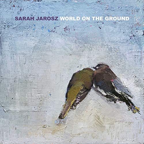Sarah Jarosz/World On The Ground