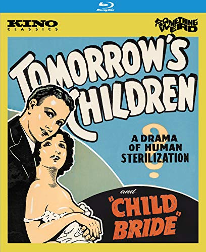 Tomorrow's Children/Child Bride/Forbidden Fruit: Golden Age Exploitation Pictures Volume 4@Blu-Ray@NR
