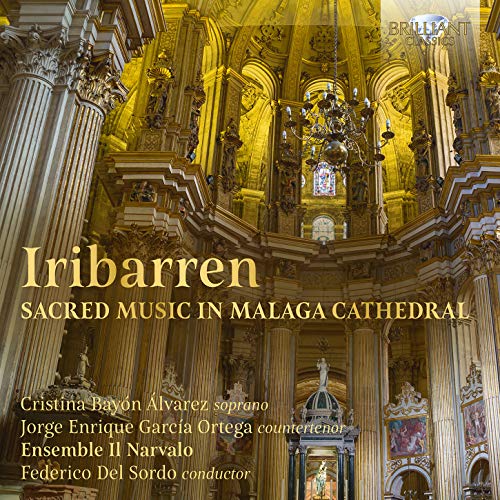 Iribarren / Alvarez / Sordo/Sacred Music Malaga Cathedral