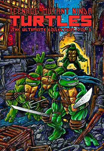 Kevin Eastman/Teenage Mutant Ninja Turtles@ The Ultimate Collection, Vol. 5