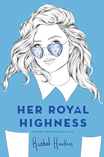 Rachel Hawkins Her Royal Highness 