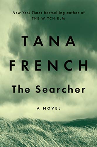 Tana French/The Searcher