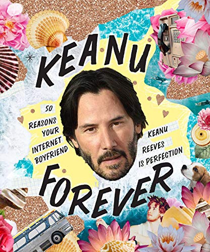 Billie Oliver/Keanu Forever@50 Reasons Your Internet Boyfriend Keanu Reeves I