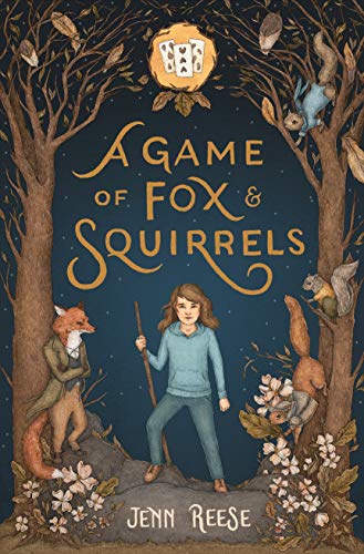 Jenn Reese/A Game of Fox & Squirrels
