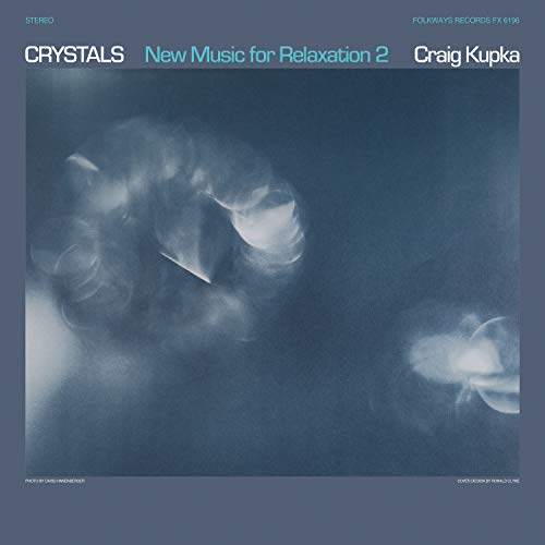 Craig Kupka/Crystals: New Music For Relaxa@Amped Exclusive