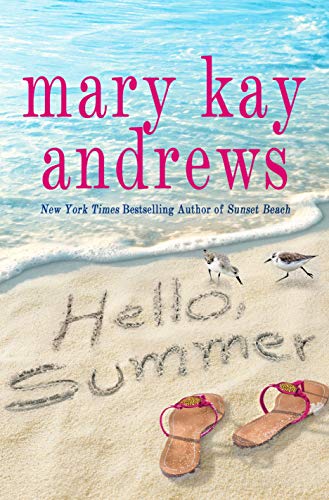Mary Kay Andrews/Hello, Summer