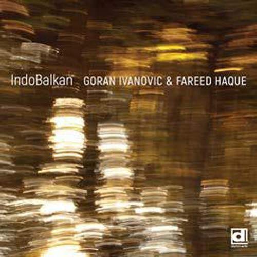 Ivanovic,Goran & Haque,Fareed/Indobalkan
