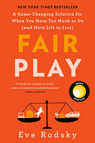 Eve Rodsky Fair Play Reese's Book Club A Game Changing Solution For W 