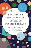 Irvin D. Yalom The Theory And Practice Of Group Psychotherapy 0006 Edition;revised 