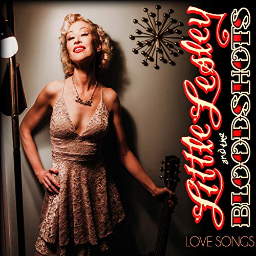 Little Lesley & The Bloodshots/Love Songs