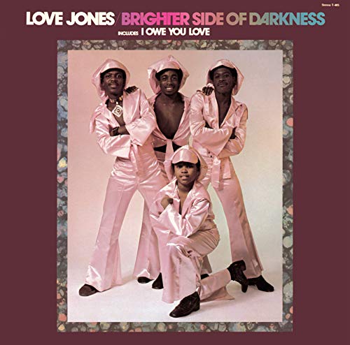Brighter Side Of Darkness/Love Jones