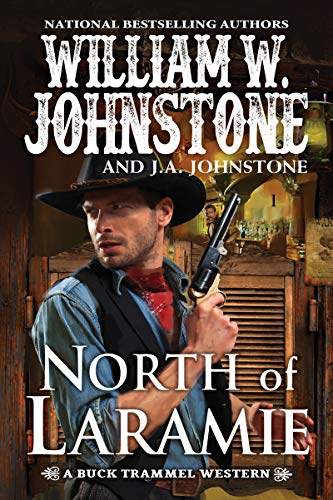 William W. Johnstone/North of Laramie