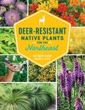 Ruth Rogers Clausen Deer Resistant Native Plants For The Northeast 
