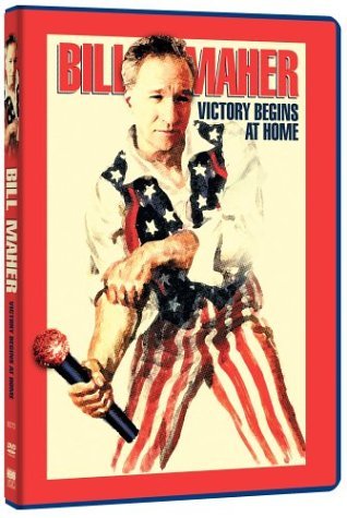 Bill Maher/Victory Begins At Home@Nr