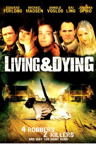 Living & Dying/Furlong/Madsen/Ling/Vosloo@Ws@R