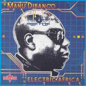 Manu Dibango/Electric Africa