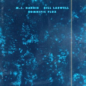 Laswell/Harris/Somnific Flux