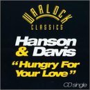 Hanson & Davis/Hungry For Your Love@B/W I'Ll Take You On