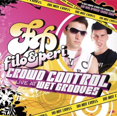 Filo & Peri/Crowd Control-Live At Wetgroov