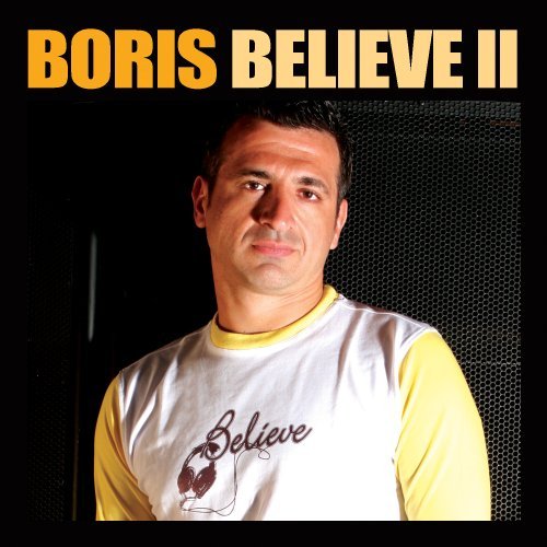 Dj Boris Believe 2 